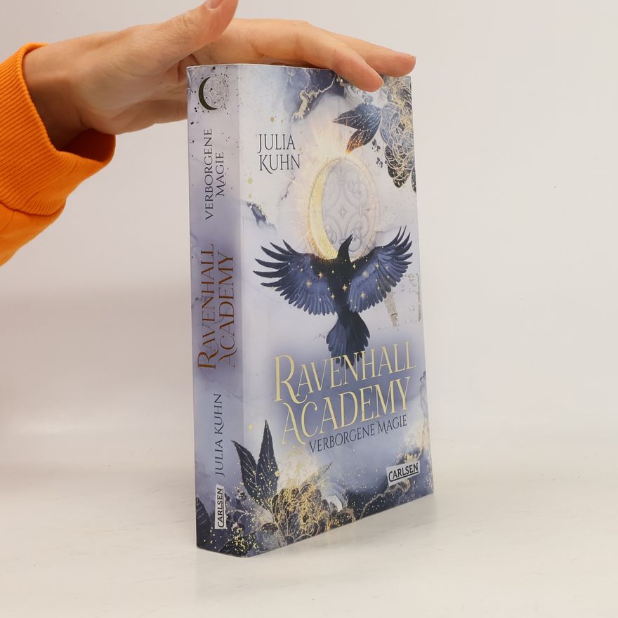 Julia Kuhn Ravenhall Academy 1: Verborgene Magie