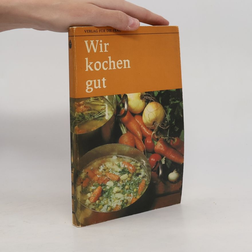 Autorenkollektiv Wir kochen gut