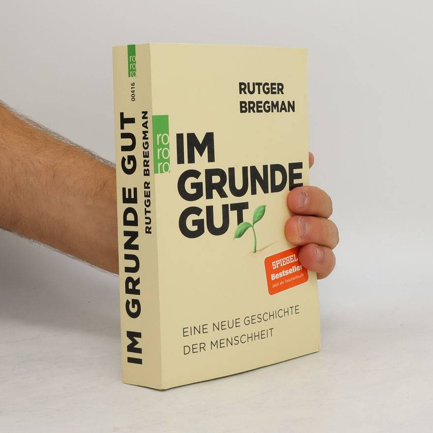 Rutger Bregman Im Grunde gut