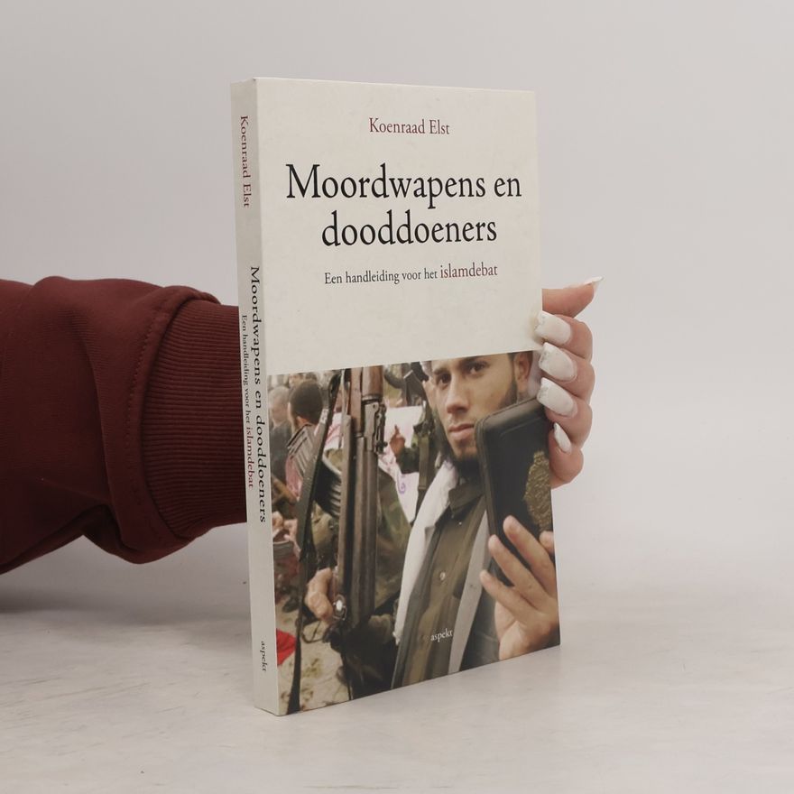 Koenraad Elst Moordwapen en dooddoeners