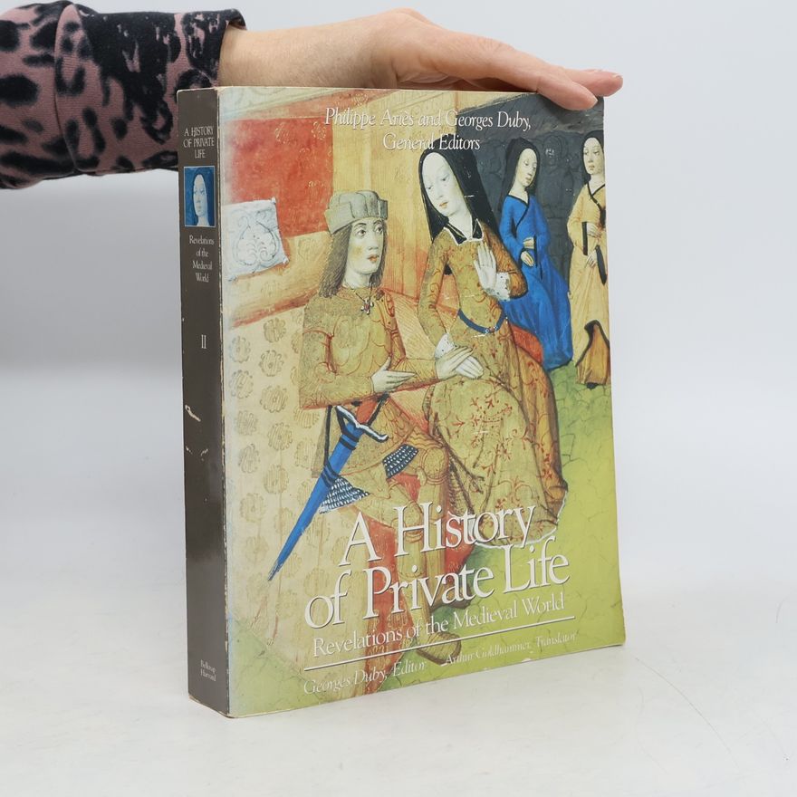 Georges Duby A history of private life II.