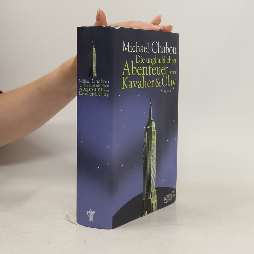 Michael Chabon Die unglaublichen Abenteuer von Kavalier & Clay