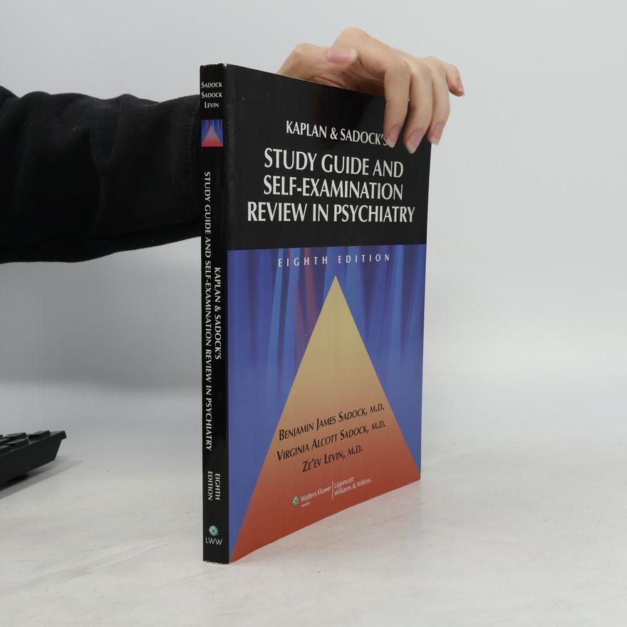 Ze'ev Levin Kaplan & Sadock's Study Guide and Self-Examination Review in Psychiatry - Eighth Edition