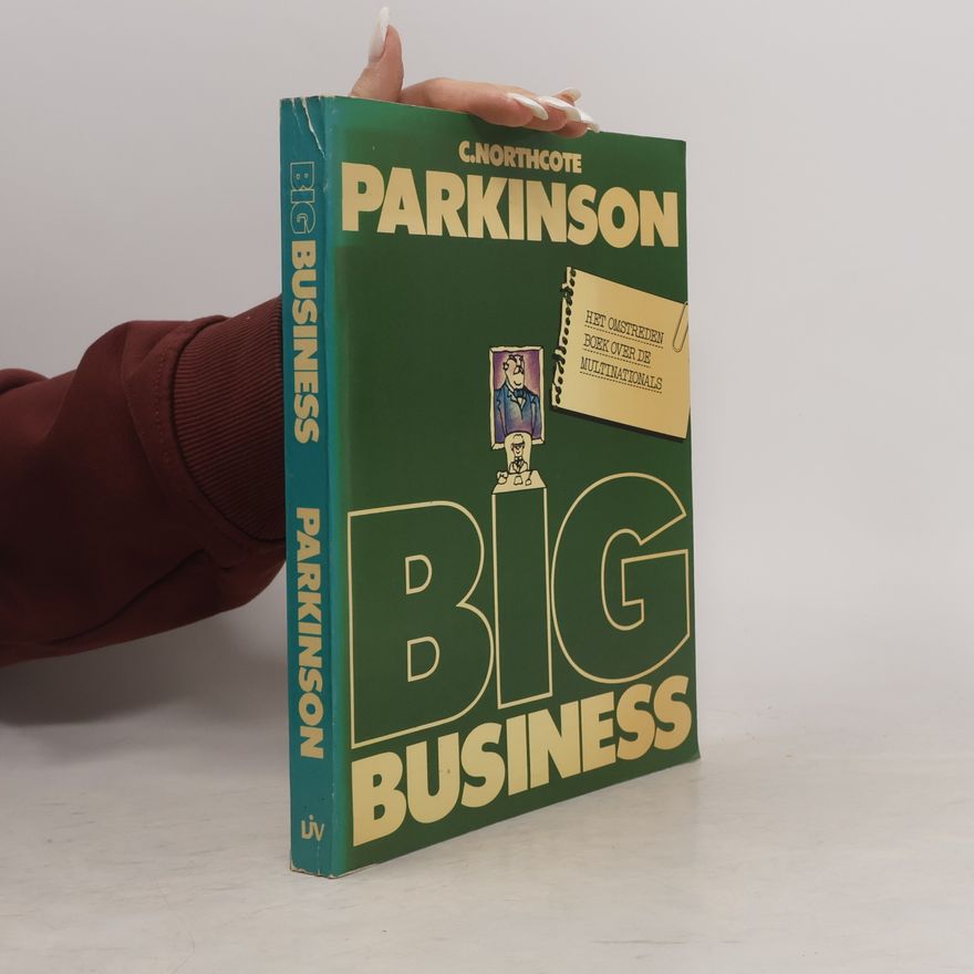 Cyril Northcote Parkinson Big Business