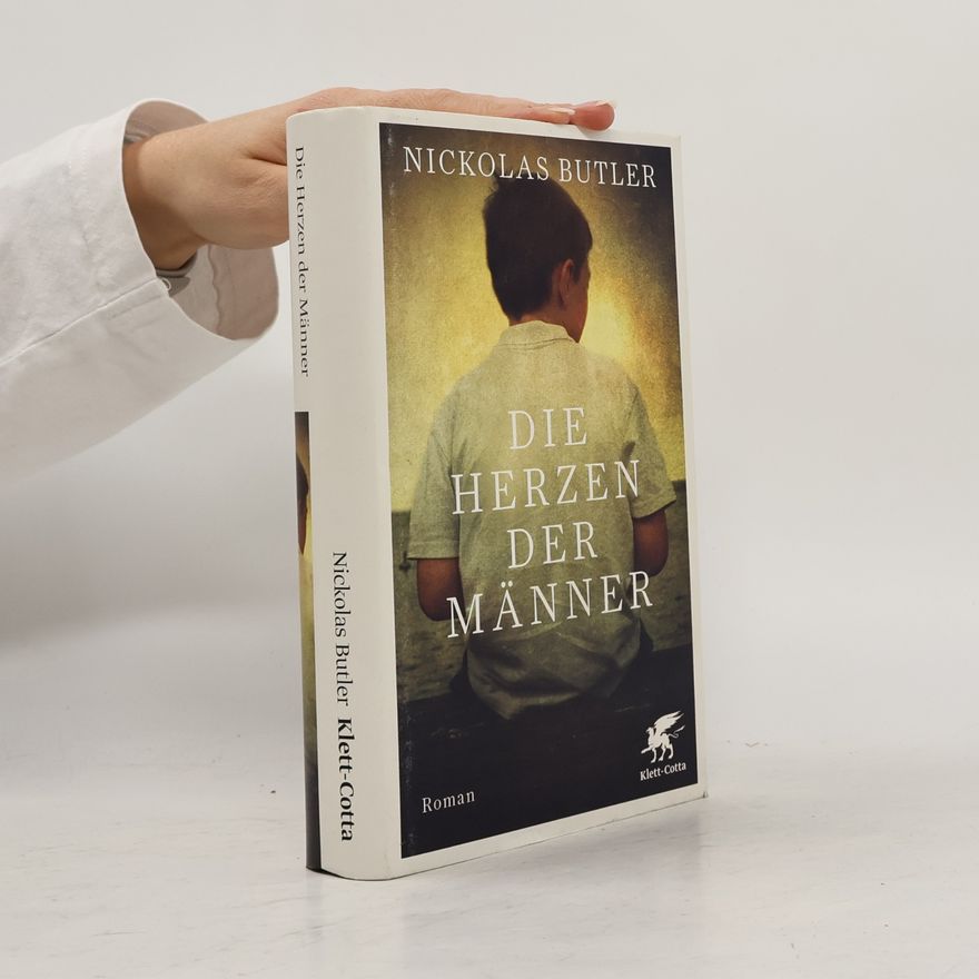 Nickolas Butler Die Herzen der Männer