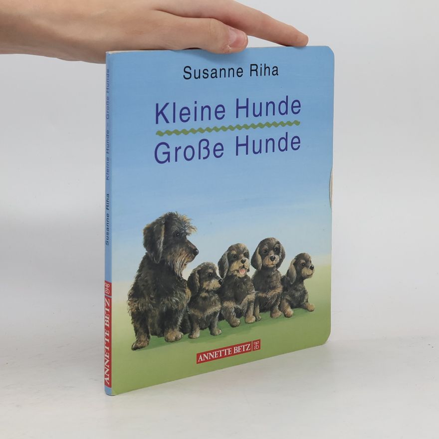 Susanne Riha Kleine Hunde - grosse Hunde