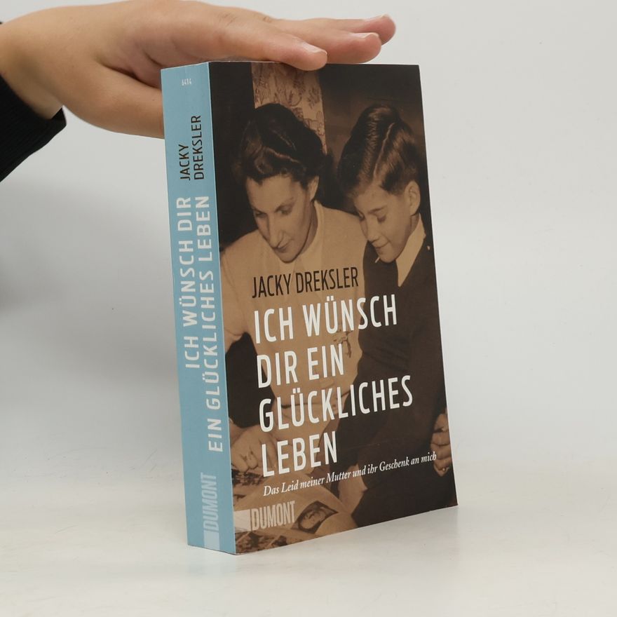 Jacky Dreksler Ich wünsch dir ein glückliches Leben
