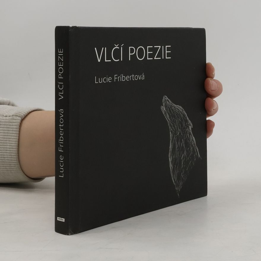 Lucie Fríbertová Vlčí poezie
