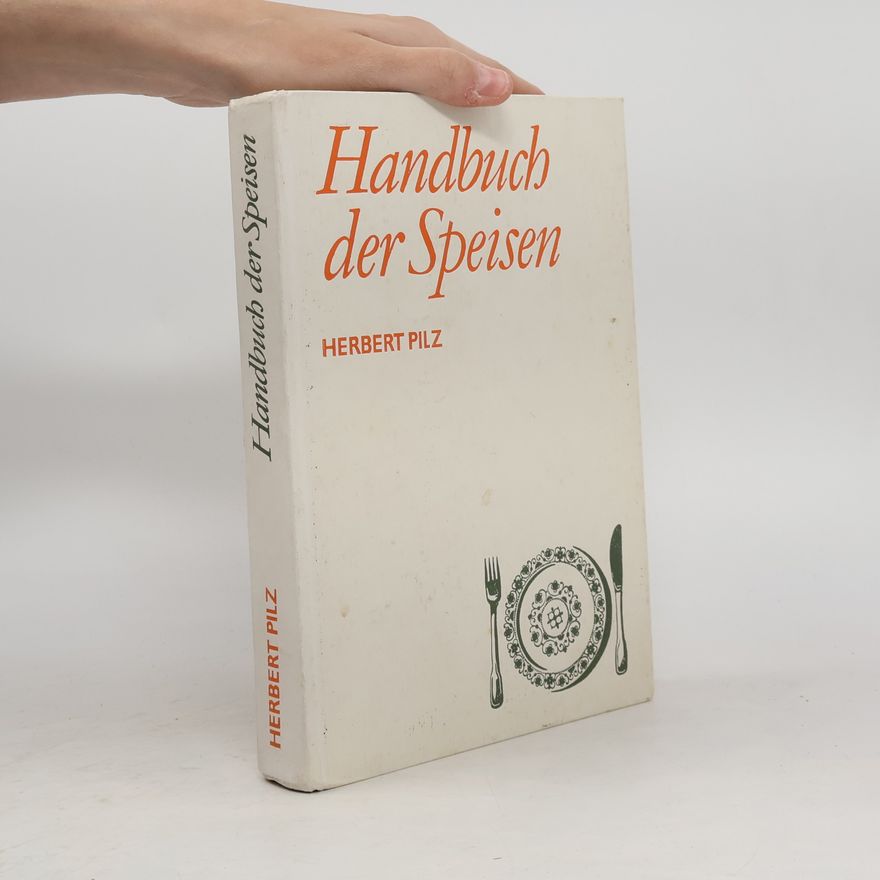 Herbert Piltz Handbuch der Speisen