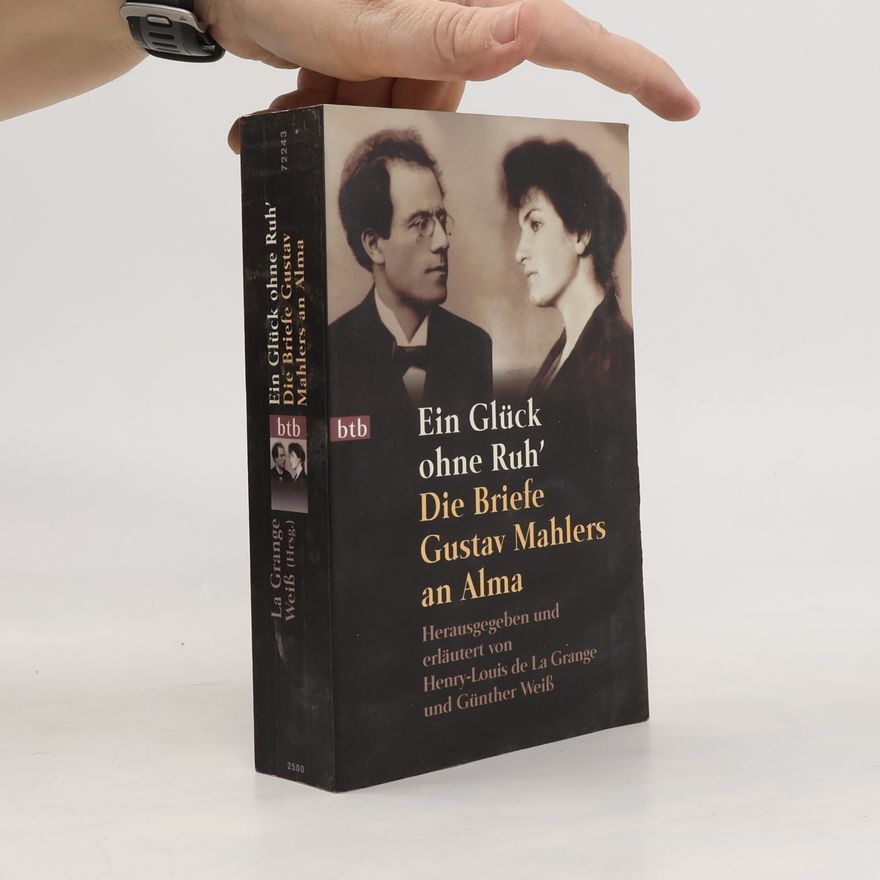 Gustav Mahler Ein Glück ohne Ruh'