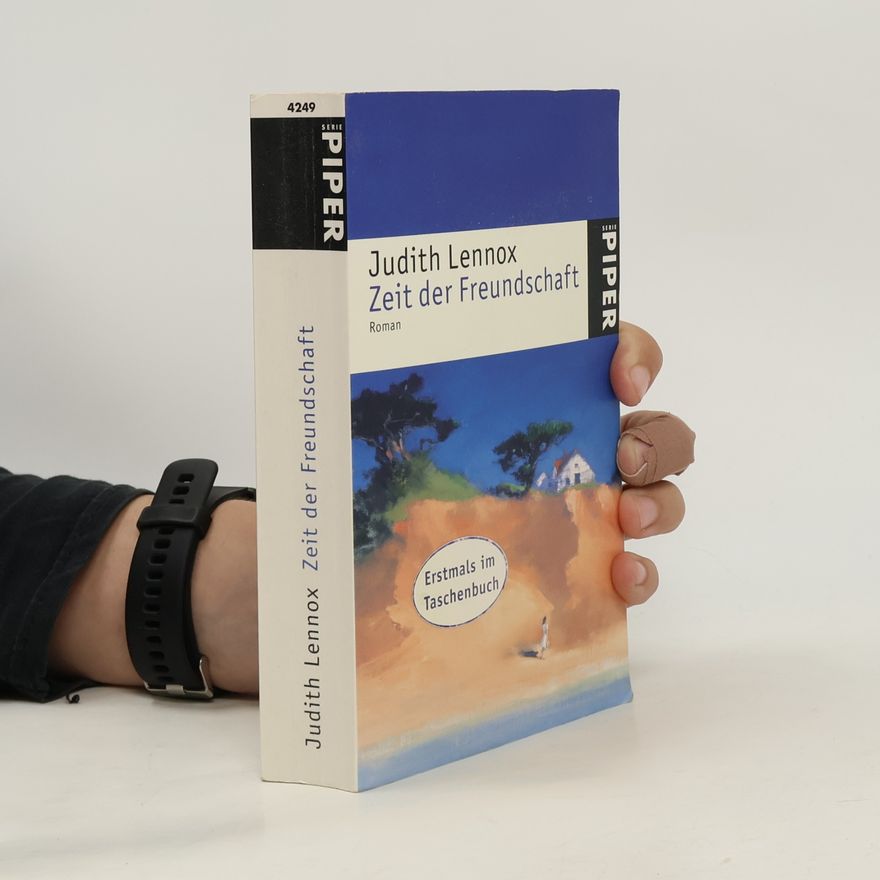 Judith Lennox Zeit der Freundschaft