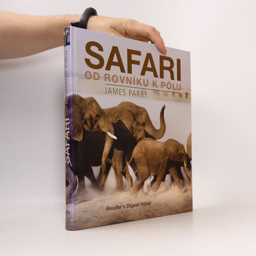 James Parry Safari od rovníku k pólu