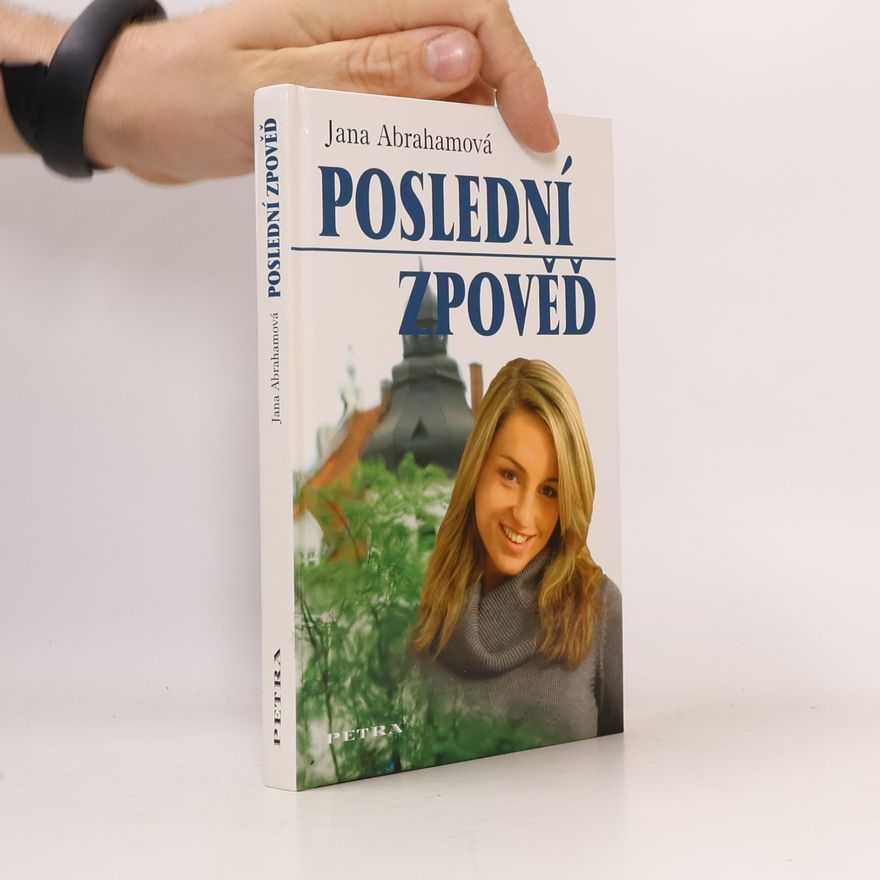 Jana Abrahamová Poslední zpověď