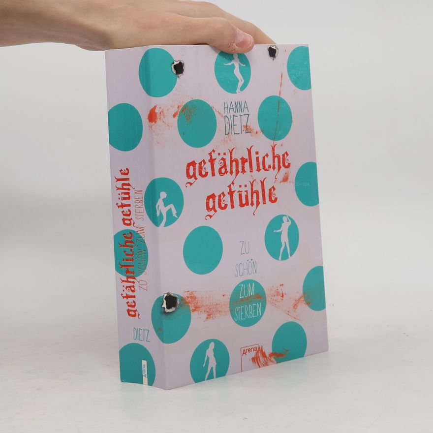 Hanna Dietz Gefährliche Gefühle
