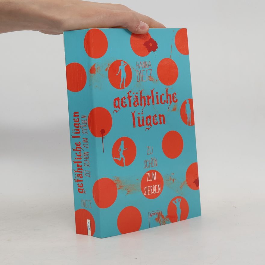 Hanna Dietz Gefährliche Lügen
