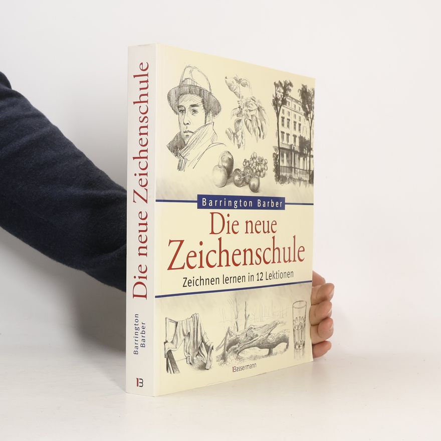 Barrington Barber Die neue Zeichenschule