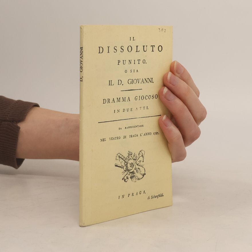 Lorenzo da Ponte Il Dissoluto punito. O sia il Don Giovanni
