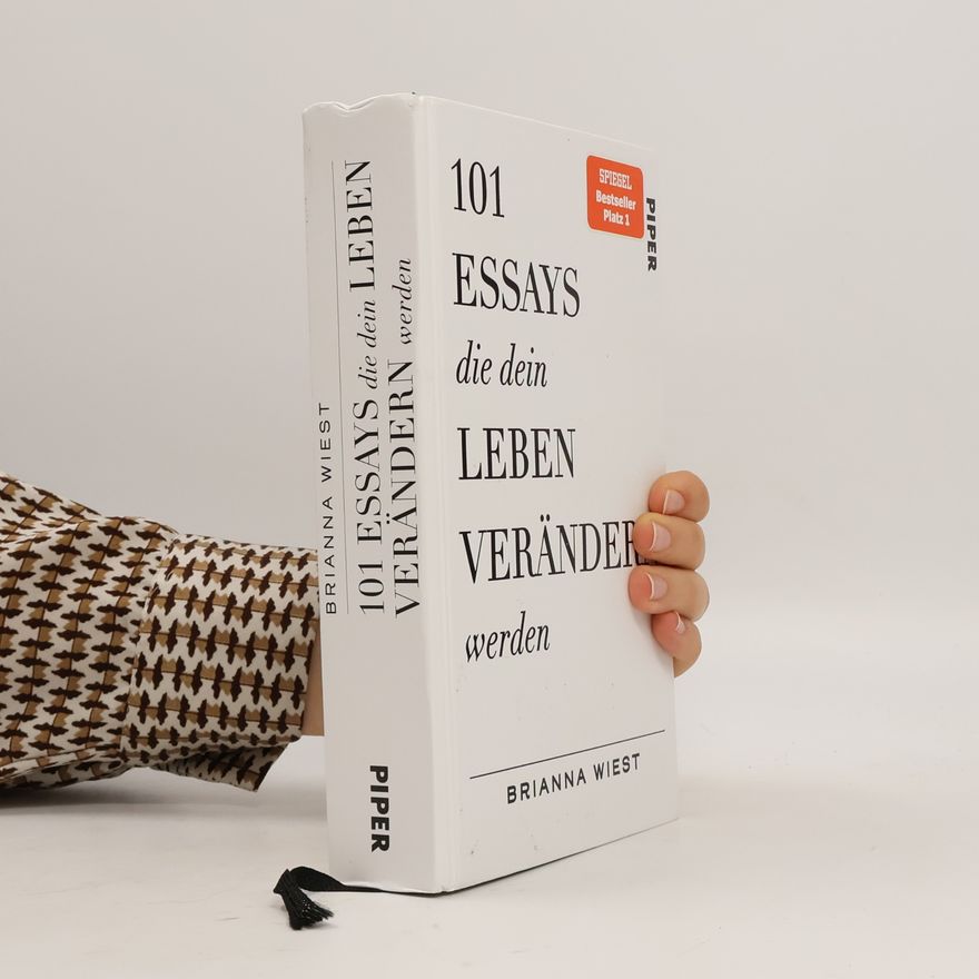 Brianna Wiest 101 Essays, die dein Leben verändern werden