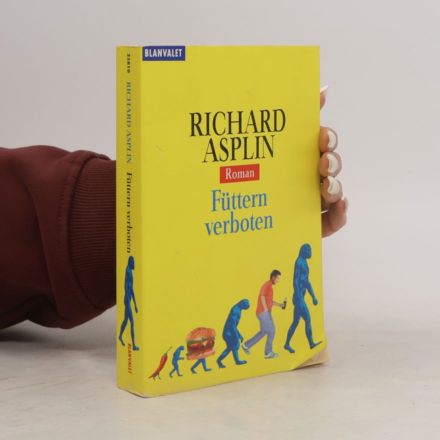 Richard Asplin Füttern verboten