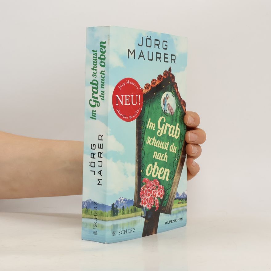 Jörg Maurer Im Grab schaust du nach oben