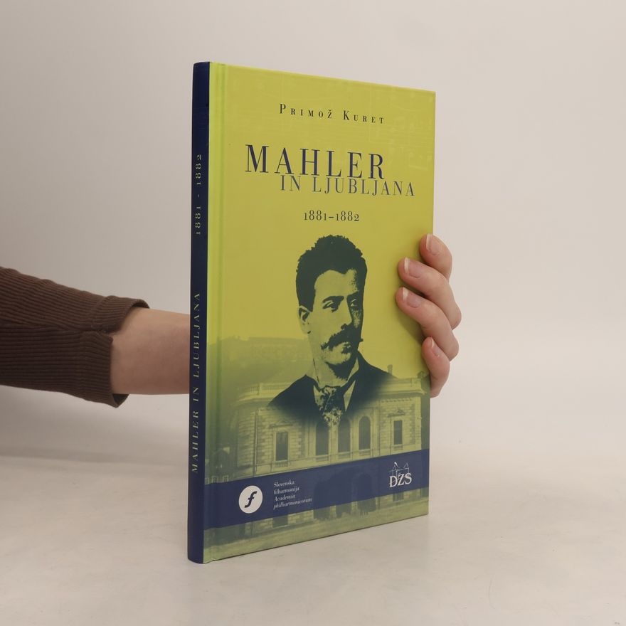 Primož Kuret Mahler in Ljubljana