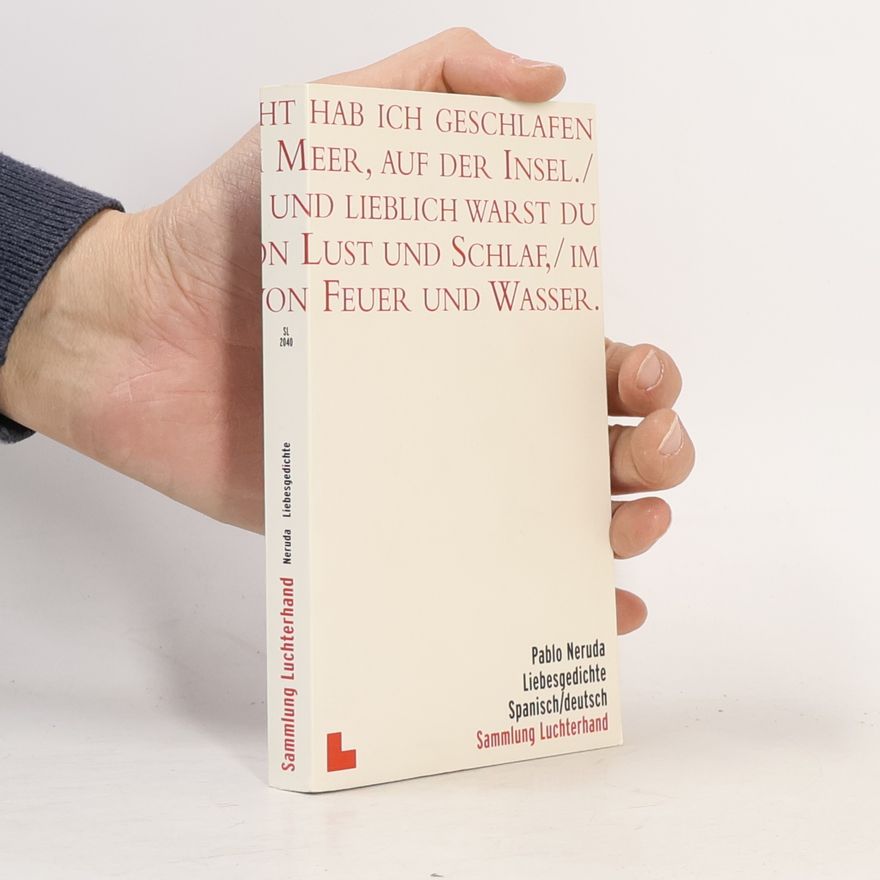 Pablo Neruda Liebesgedichte. Spanisch-deutsch