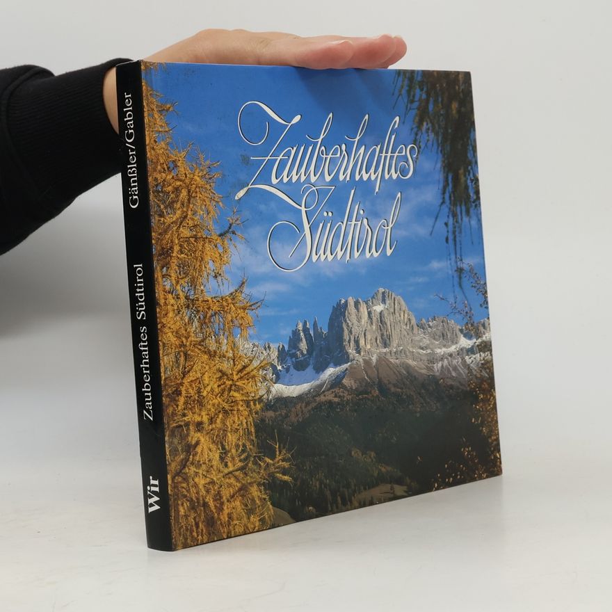 Helene Gänssler Zauberhaftes Südtirol