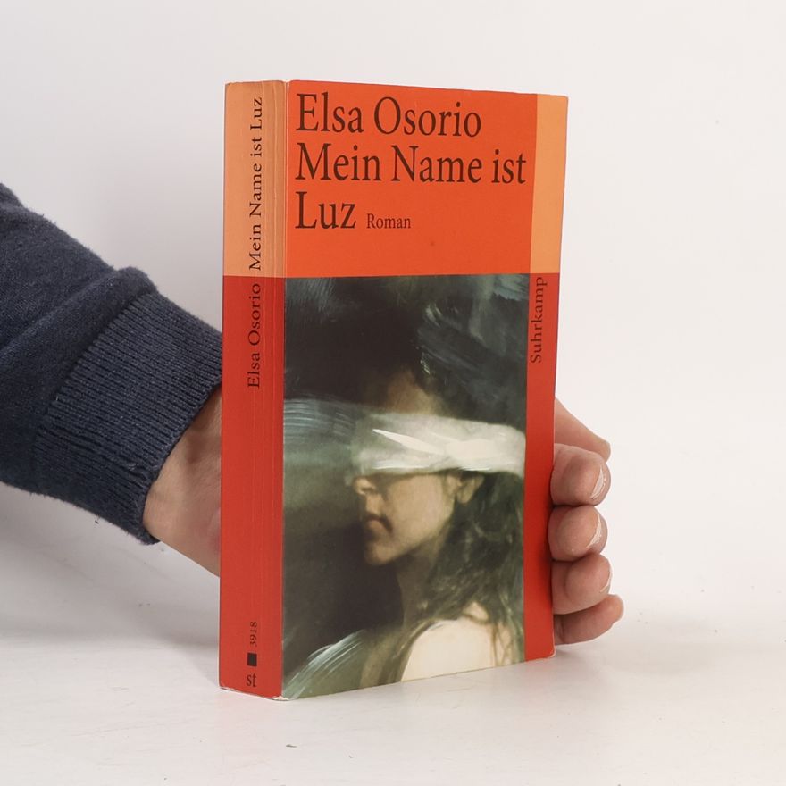 Elsa Osorio Mein Name ist Luz