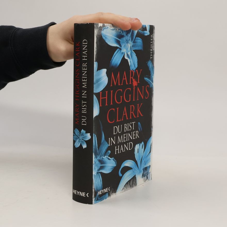 Mary Higgins Clark Du bist in meiner Hand