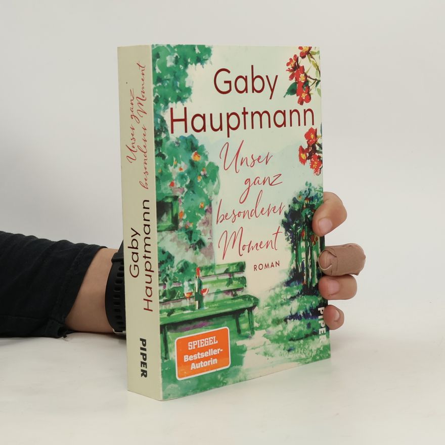 Gaby Hauptmann Unser ganz besonderer Moment