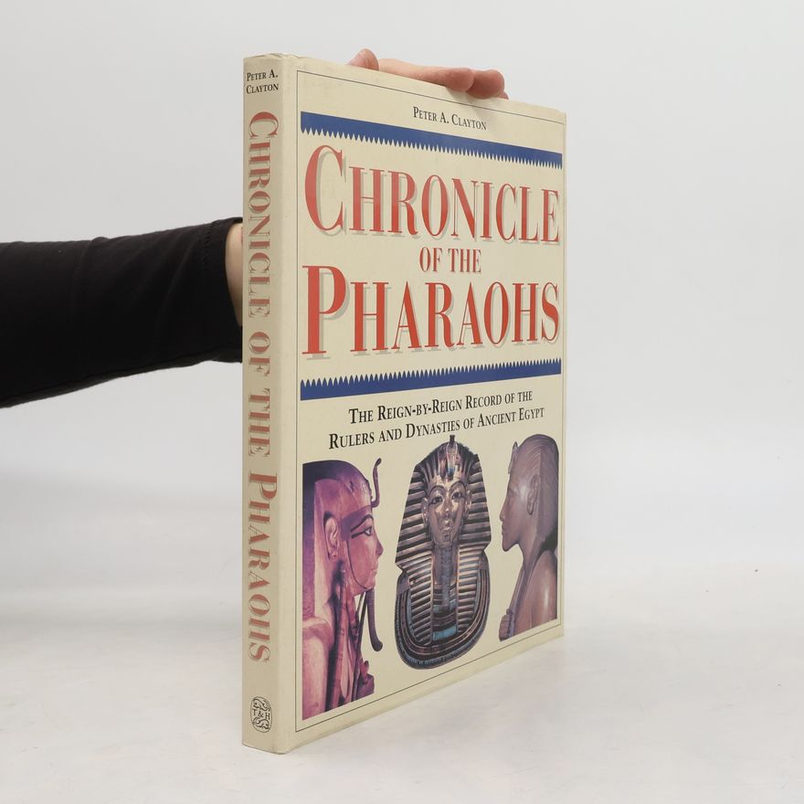 Peter Clayton Chronicle of the Pharaohs