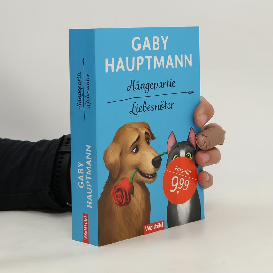 Gaby Hauptmann Hängepartie. Liebesnöter