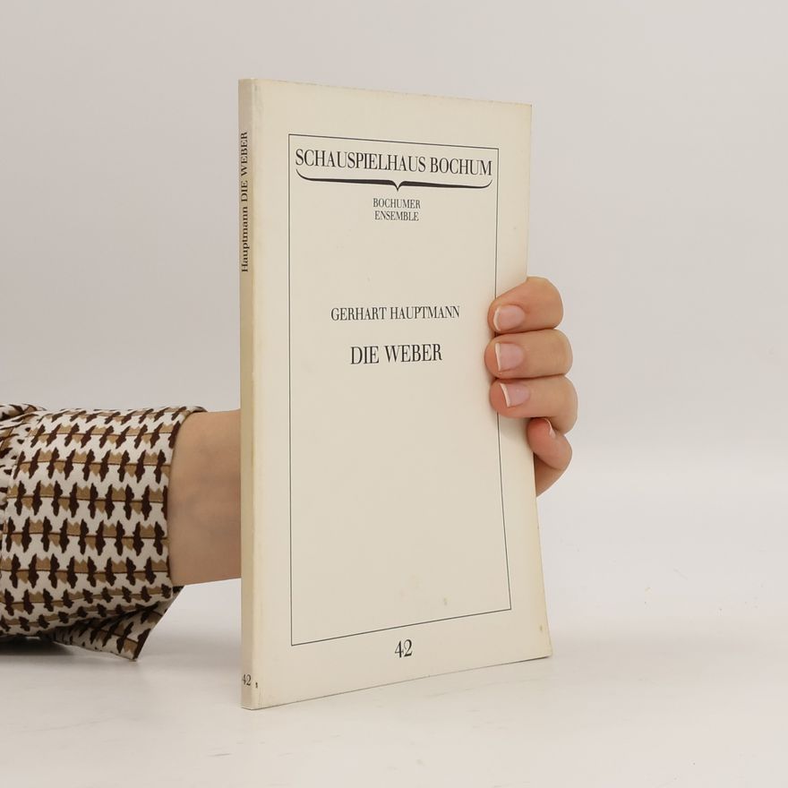 Gerhart Hauptmann Die Weber