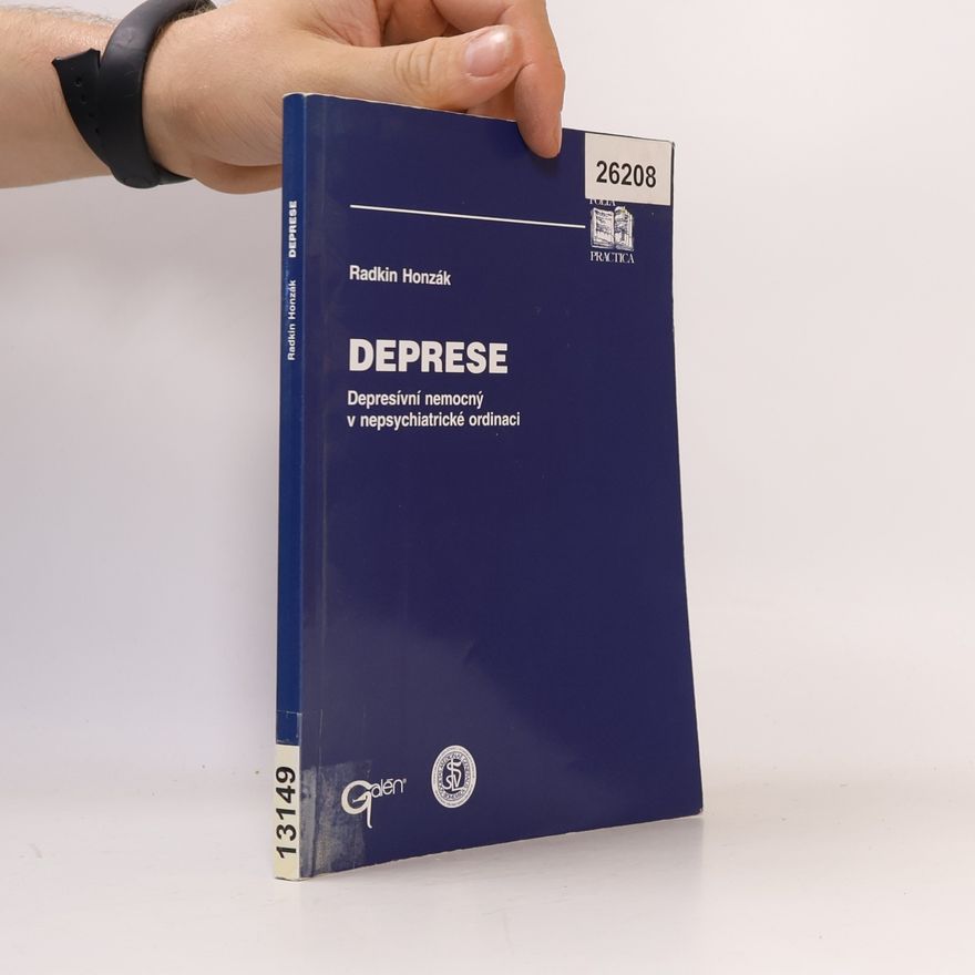 Radkin Honzák Deprese. Depresívní nemocný v nepsychiatrické ordinaci.