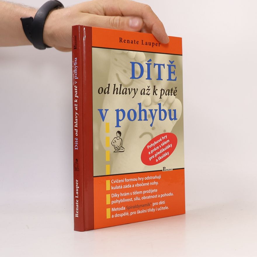 Renate Lauper Dítě od hlavy až k patě v pohybu