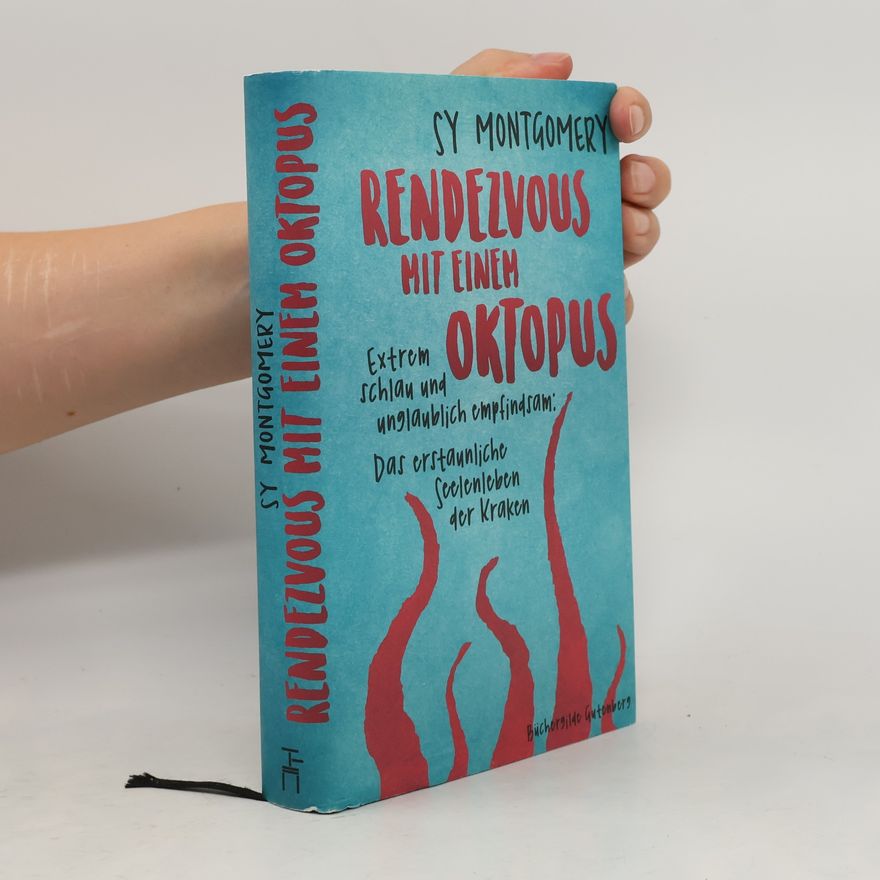 Sy Montgomery Rendezvous mit einem Oktopus