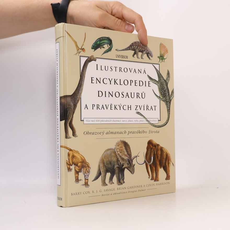 Colin Newman Ilustrovaná encyklopedie dinosaurů a pravěkých zvířat