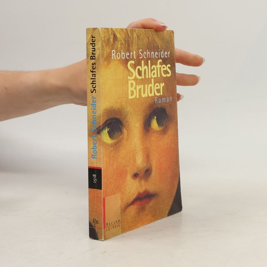 Robert Schneider Schlafes Bruder