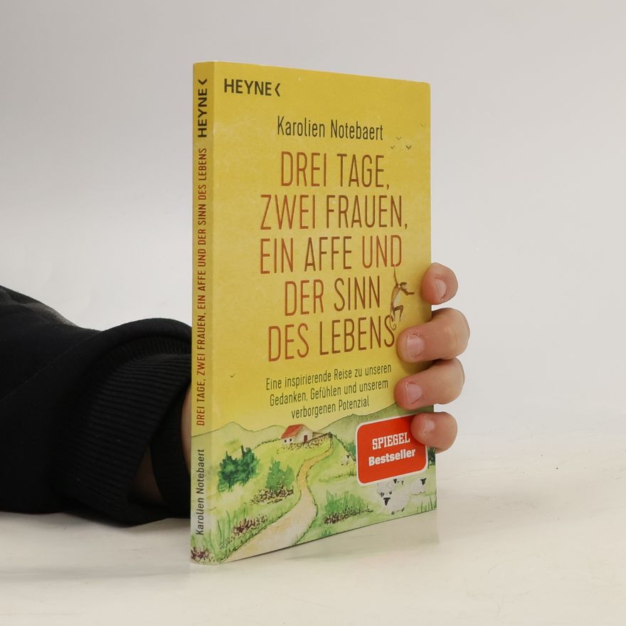 Karolien Notebaert Drei Tage, zwei Frauen, ein Affe und der Sinn des Lebens