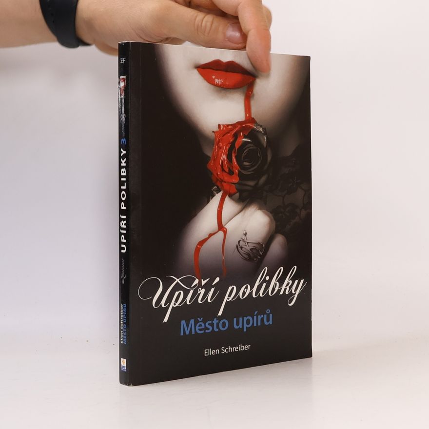 Ellen Schreiber Upíří polibky. Město upírů