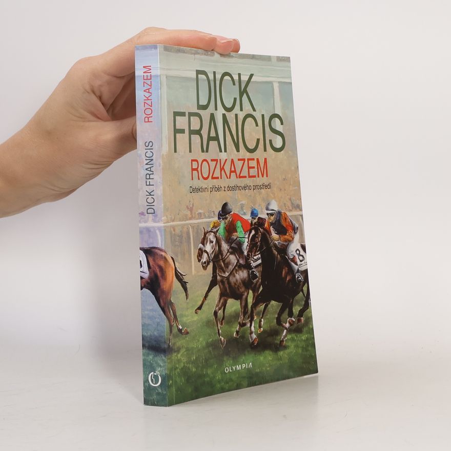 Dick Francis Rozkazem