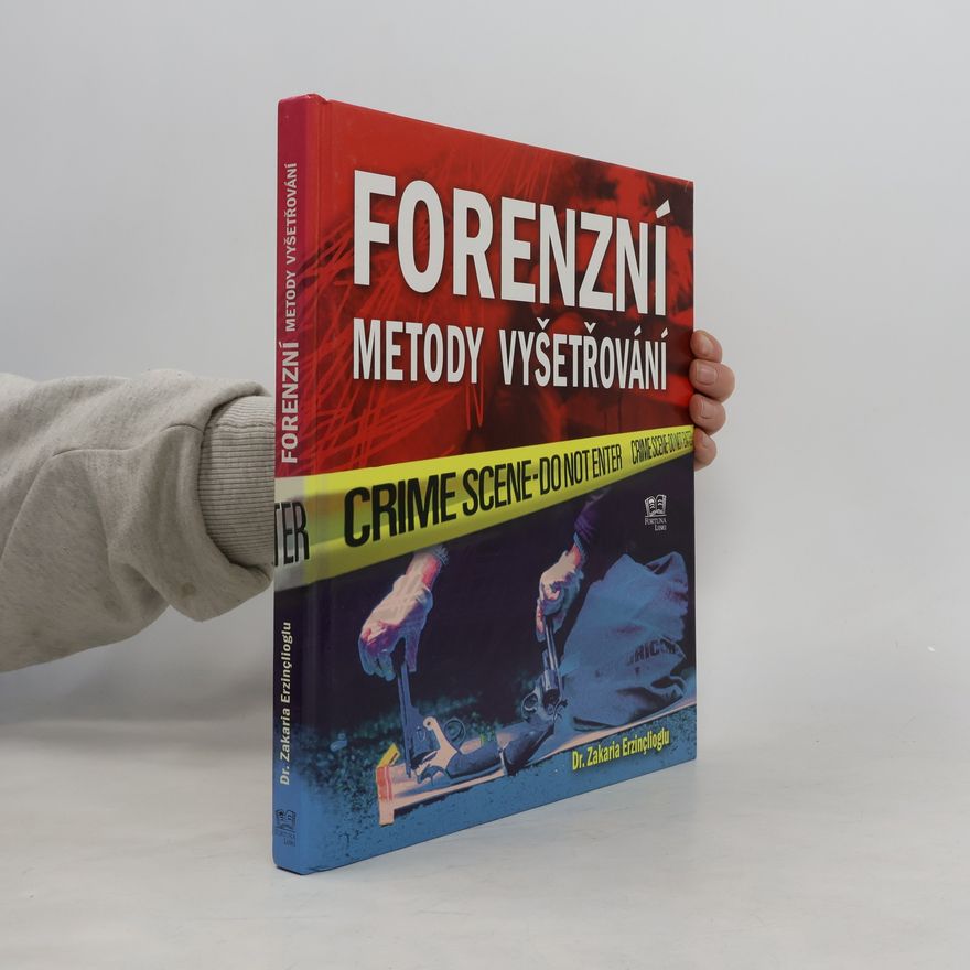 Zakaria Erzinçlioglu Forenzní metody vyšetřování