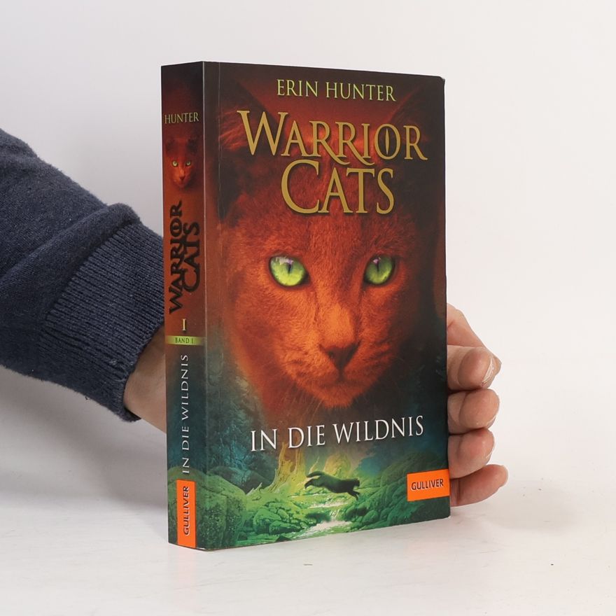 Erin Hunter Warrior Cats. In die Wildnis