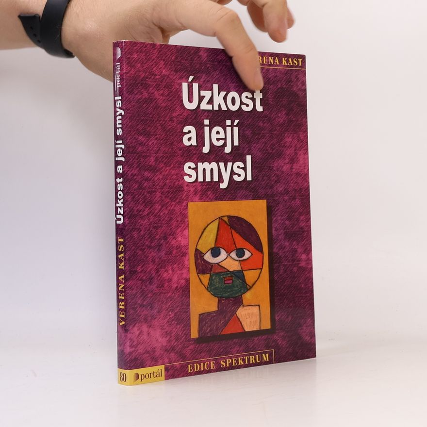 Verena Kast Úzkost a její smysl