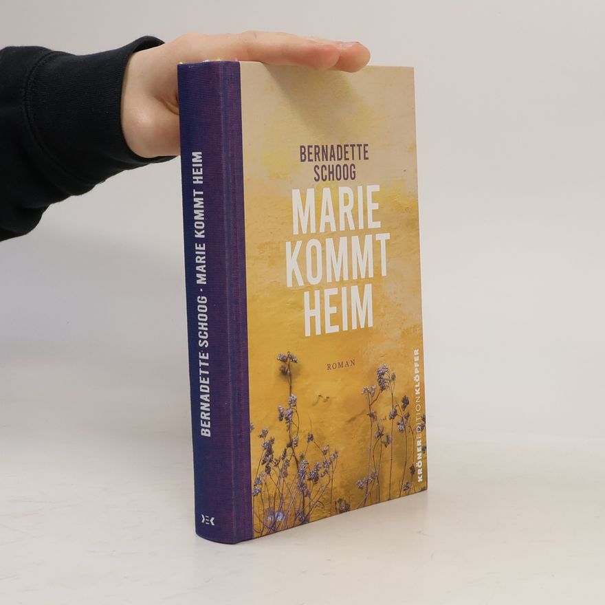 Bernadette Schoog Marie kommt heim