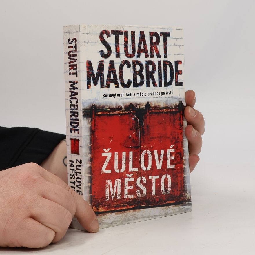 Stuart MacBride Žulové město