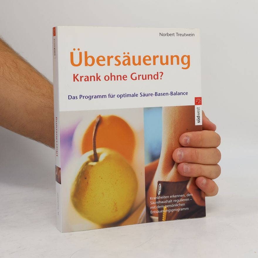 Norbert Treutwein Übersäuerung. Krank ohne Grund?