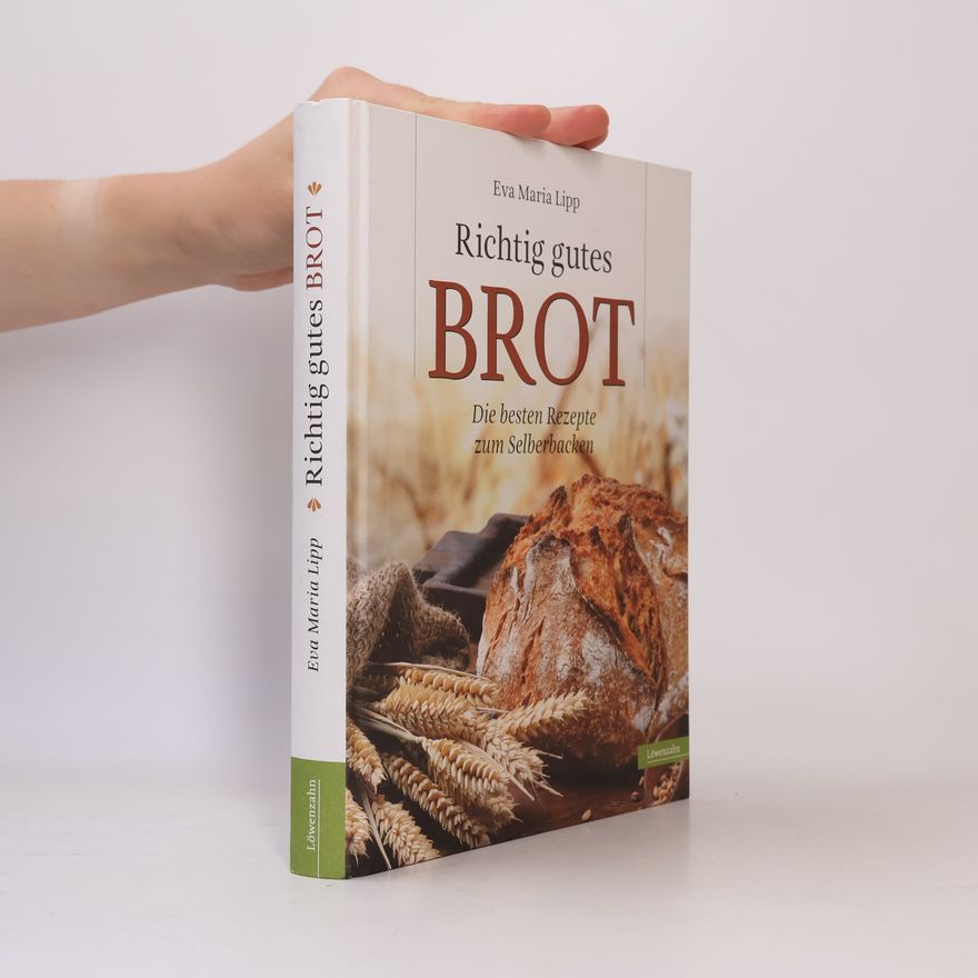 Eva Maria Lipp Richtig gutes Brot