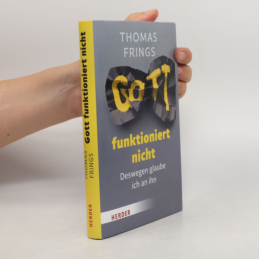 Thomas Frings Gott funktioniert nicht