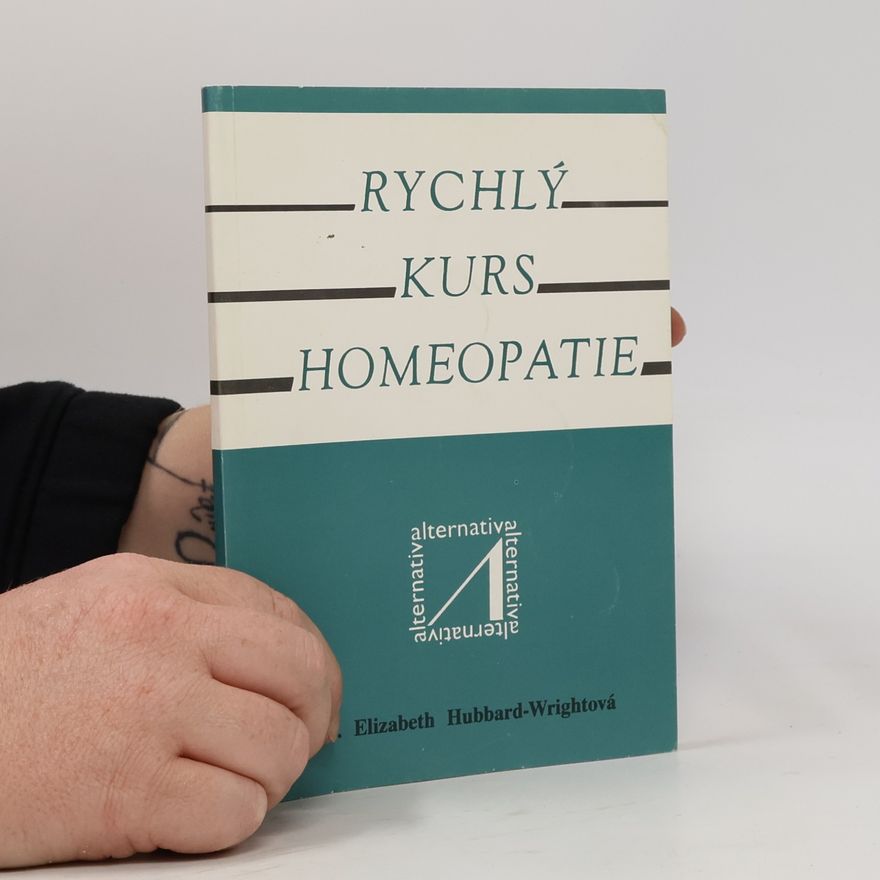 Elizabeth Hubbard Wright Rychlý kurs homeopatie